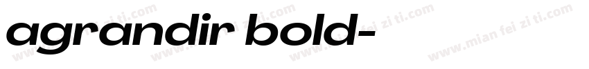 agrandir bold字体转换